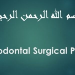 پاورپوینت آماده ارائه کلاسی فاز جراحی پریودنتال(Periodontal Surgical Phase)