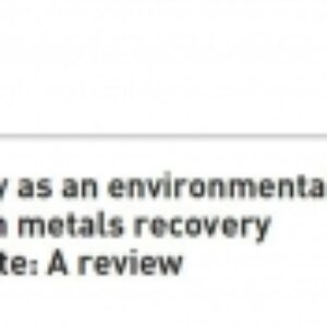 Biohydrometallurgy as an environmentally friendly approach in metals recovery from electrical waste: A review